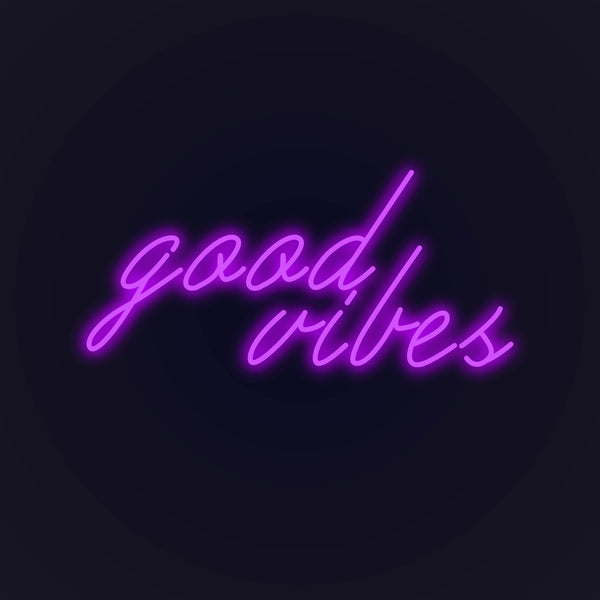 Good Vibes LED