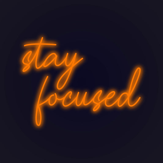 Stay Focused LED