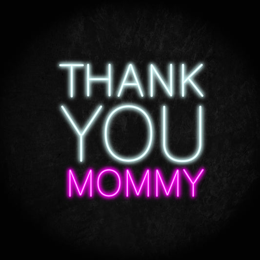 THANK YOU MOMMY LED