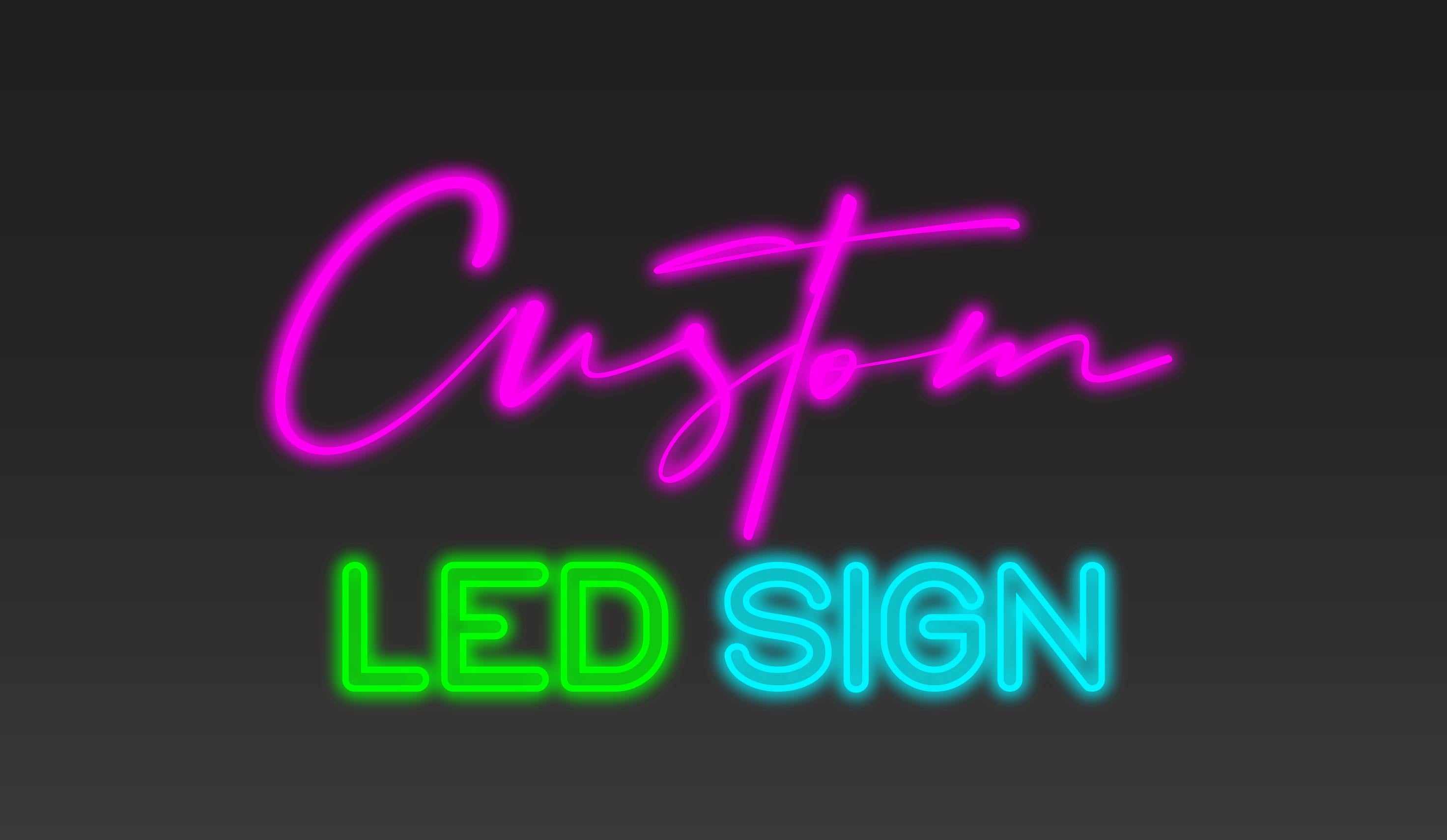 Custom LED Sign